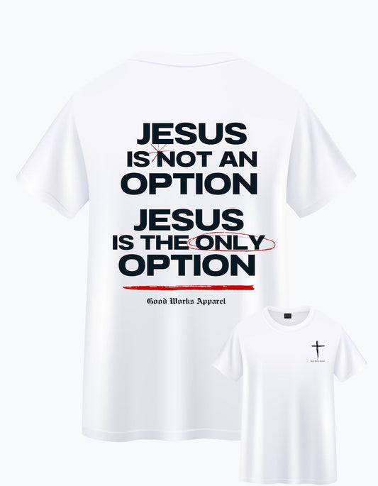 Jesus The ONLY Option